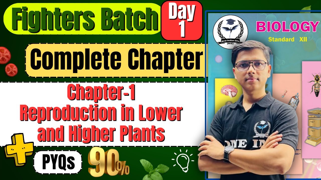 Complete Chapter 1 Reproduction in Lower and Higher Plants Biology Class 12th #fightersbatch