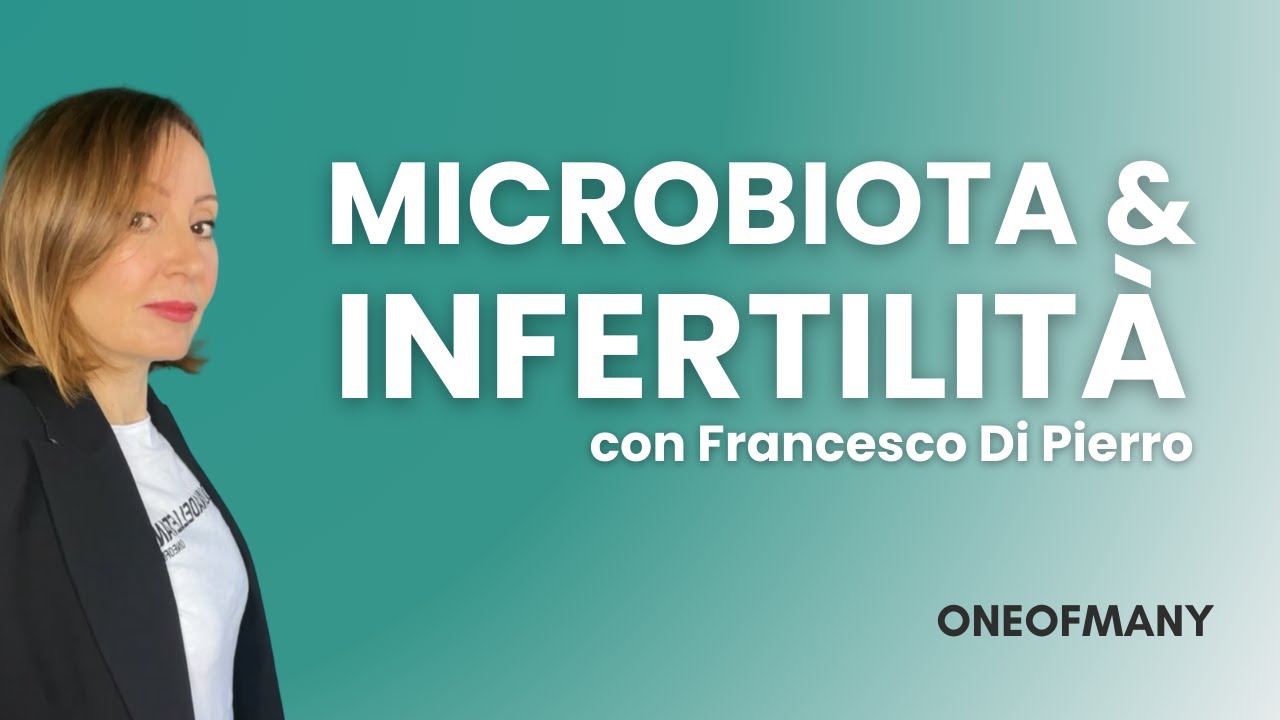 IL MICROBIOTA E LA FERTILITA'