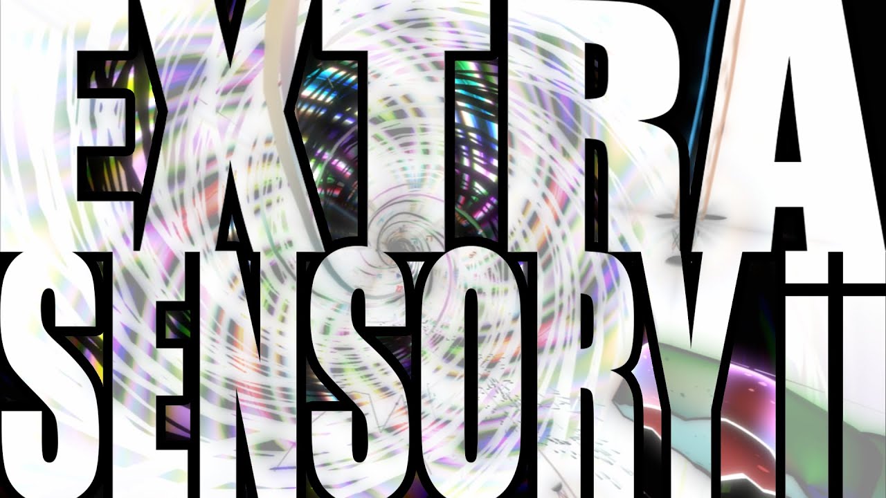 I Extrad My Sensory Two