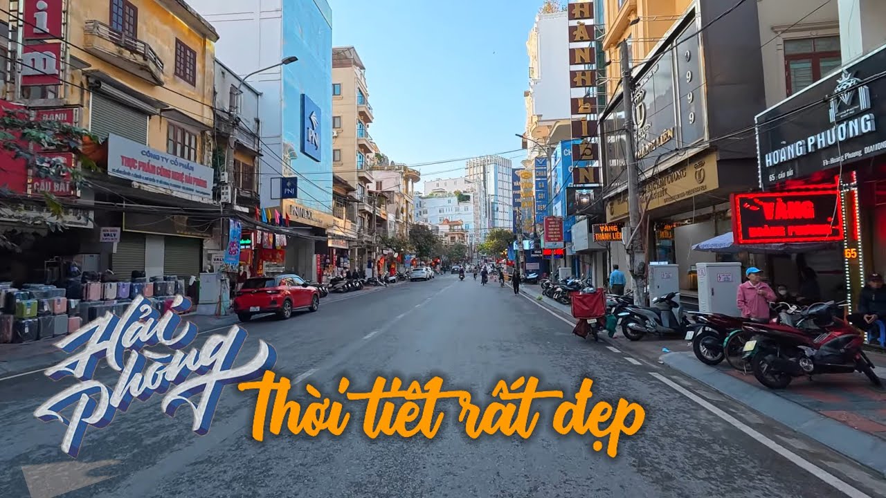 Dạo Phố Hải Phòng cuối tuần | Thời tiết quá đẹp (17.01.2026)