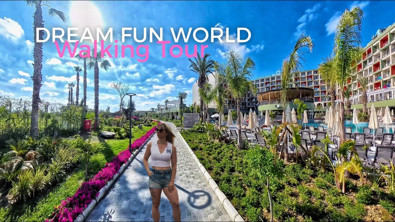 Dream Fun World 🇹🇷 Walking Tour 