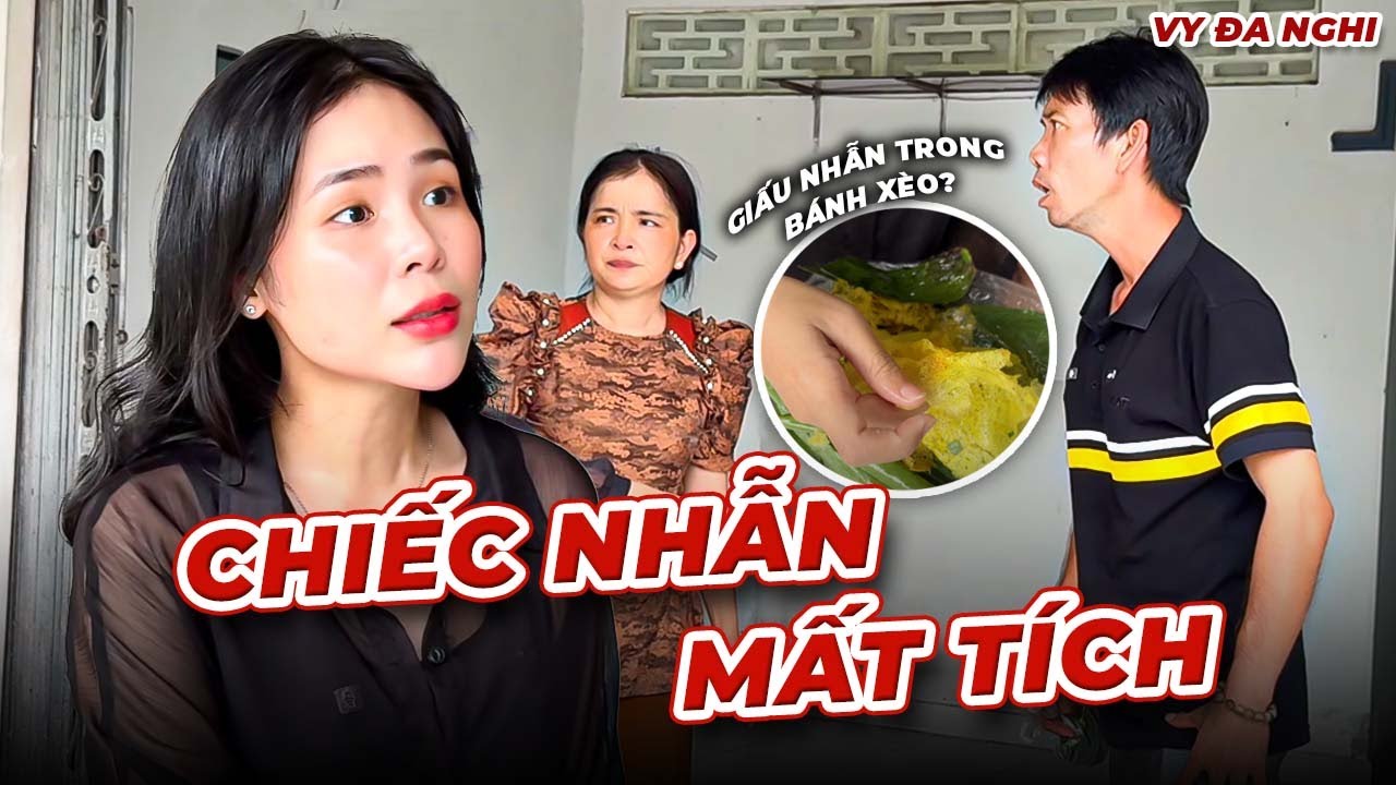 Nghi Ngờ Cậu Ruột Giấu Nhẫn Trong Bánh Xèo, Cô Gái Quyết Làm Cho Ra Nhẽ | Vy Đa Nghi