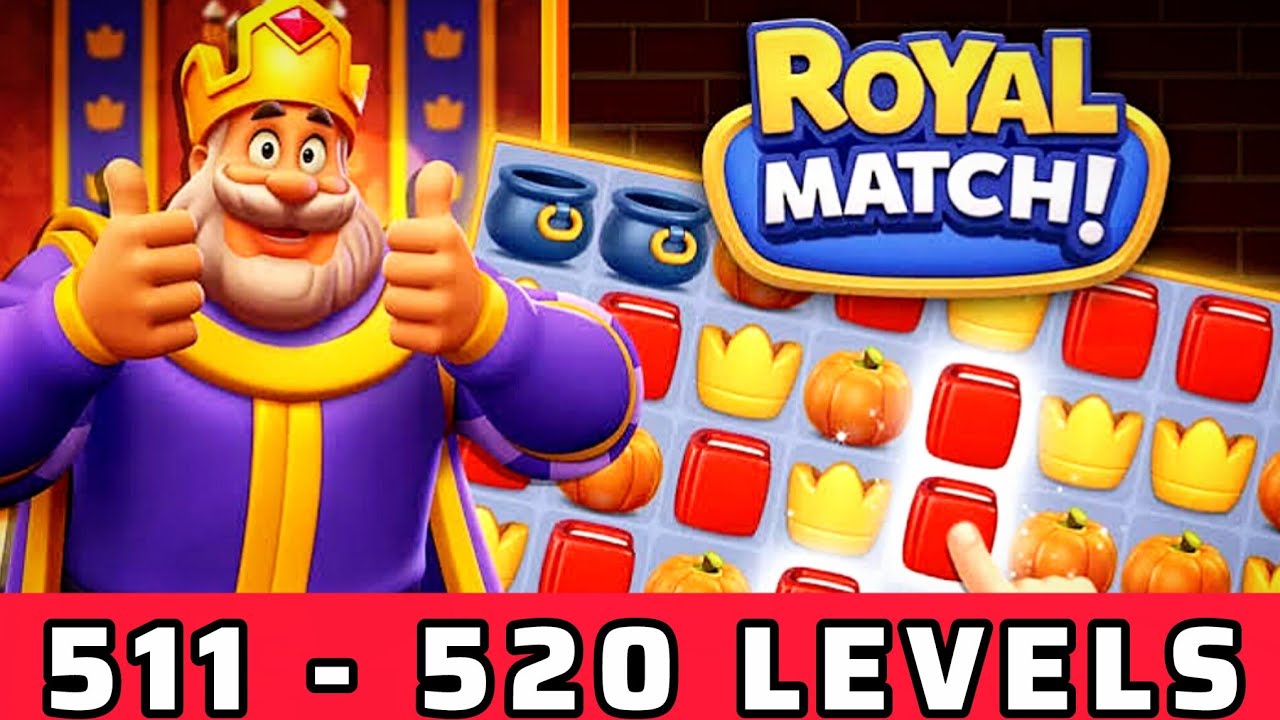 Royal Match 511 - 520 LEVELS Gameplay | Fast X Gaming