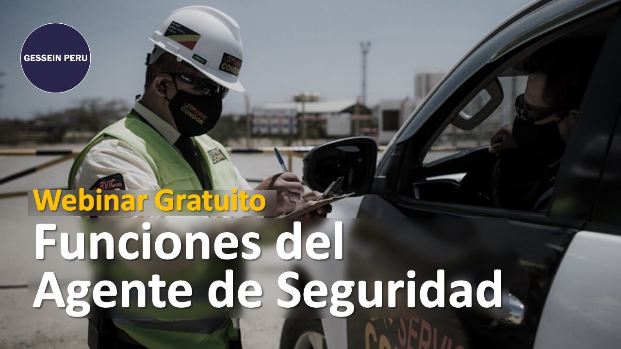 Funciones y Competencias del Agente de Seguridad #GesseinPeru