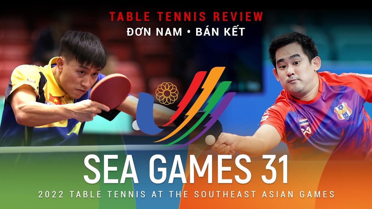 Nguyễn Anh Tú (VIE) vs (THA) Phakpoom Sanguansin | Bán Kết Đơn | 2022 Bóng Bàn Sea Games 31