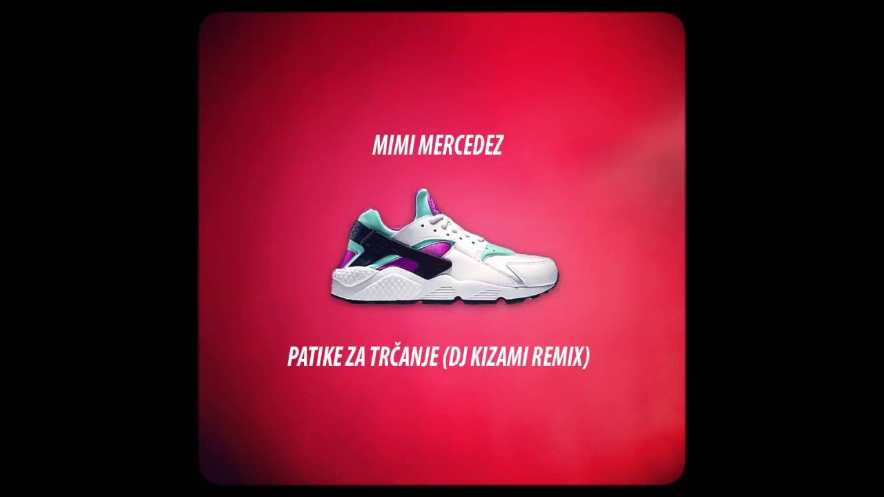 Mimi Mercedez - Patike Za Trčanje (DJ Kizami REMIX)