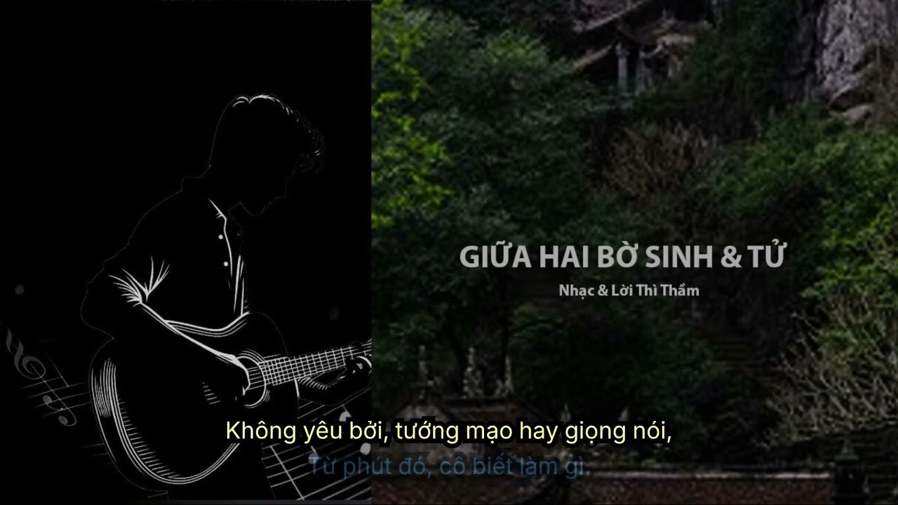 #GIỮA HAI BỜ SINH & TỬ | Nhạc & Lời Thì Thầm qua tiếng hát Thì Thầm