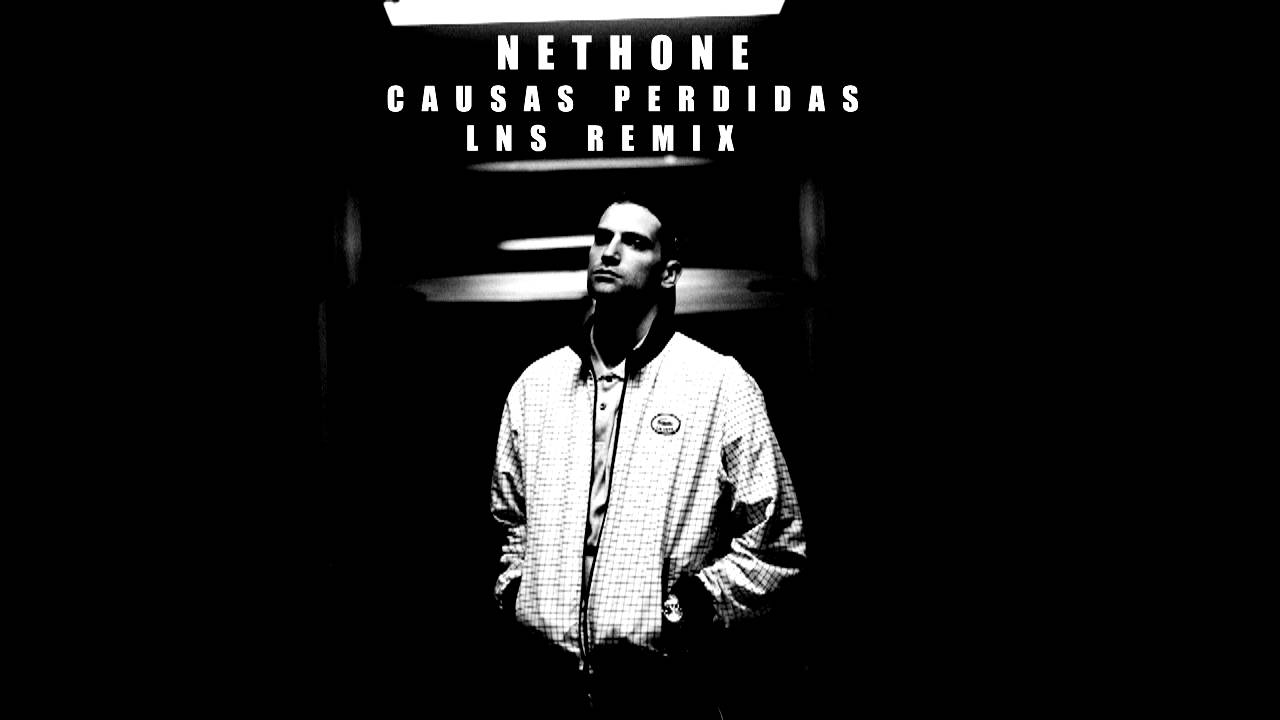 Nethone - Causas Perdidas /Remix LNS
