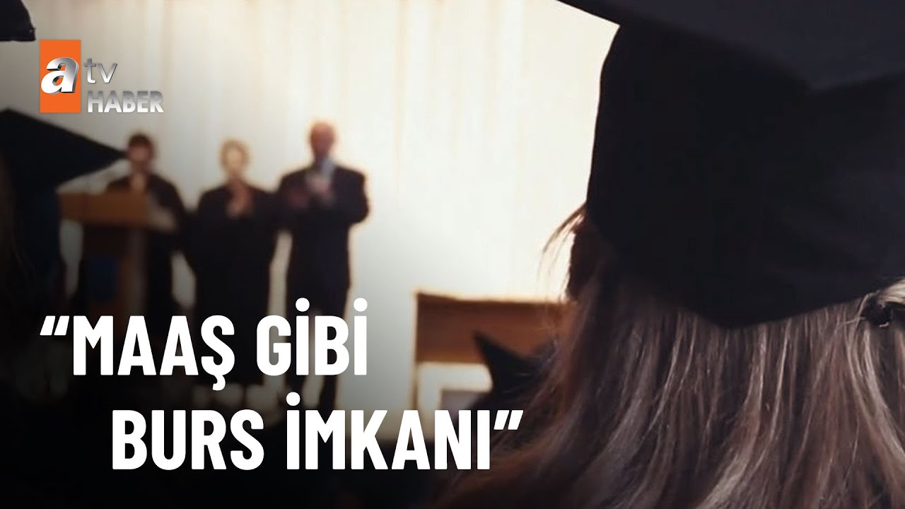 Bu bölümleri yaz, maaş gibi burs al  - atv Haber 26 Temmuz 2022