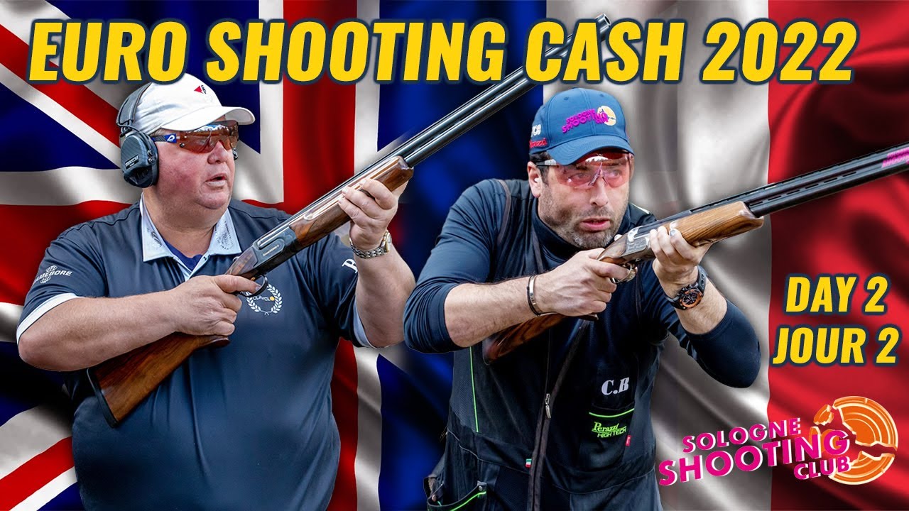 Euro Shooting Cash 2022 With George digweed and Charles Bardou (2nd Day)