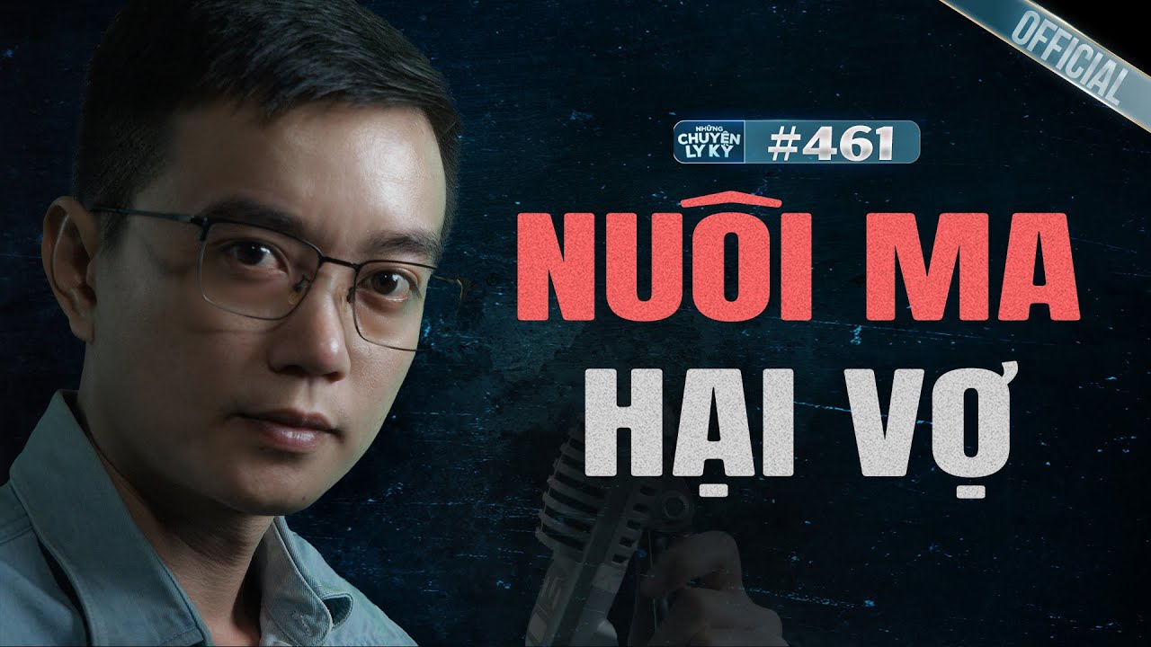 Nuôi Ma Lấy Số Đề - Người Vợ Trở Thành Vật Hy Sinh | Chuyện tâm linh Nguyễn Huy kể #461