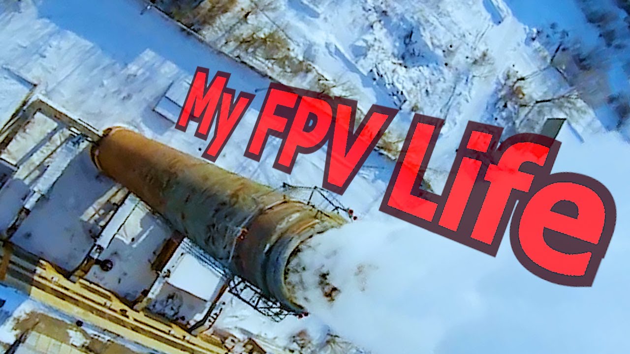 My FPV Life