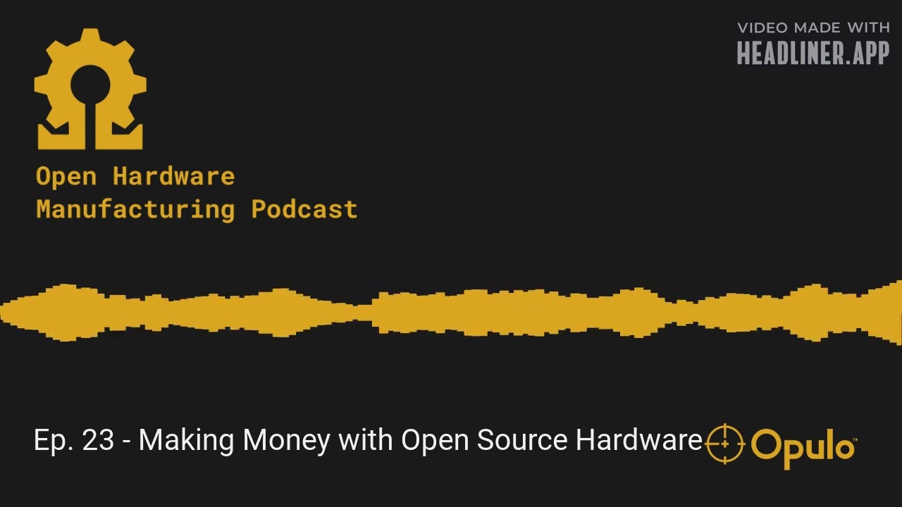 OHM Ep. 23 - Making Money with Open Source Hardware