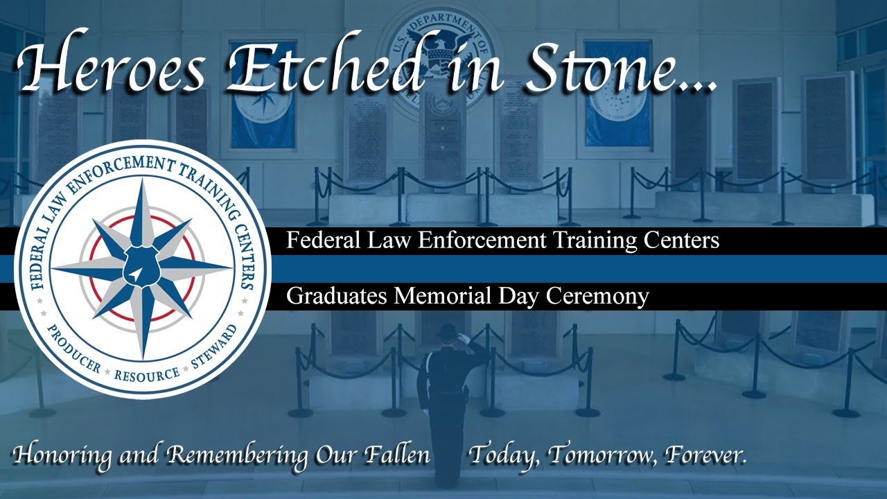 2023 FLETC Graduates Memorial Day Ceremony
