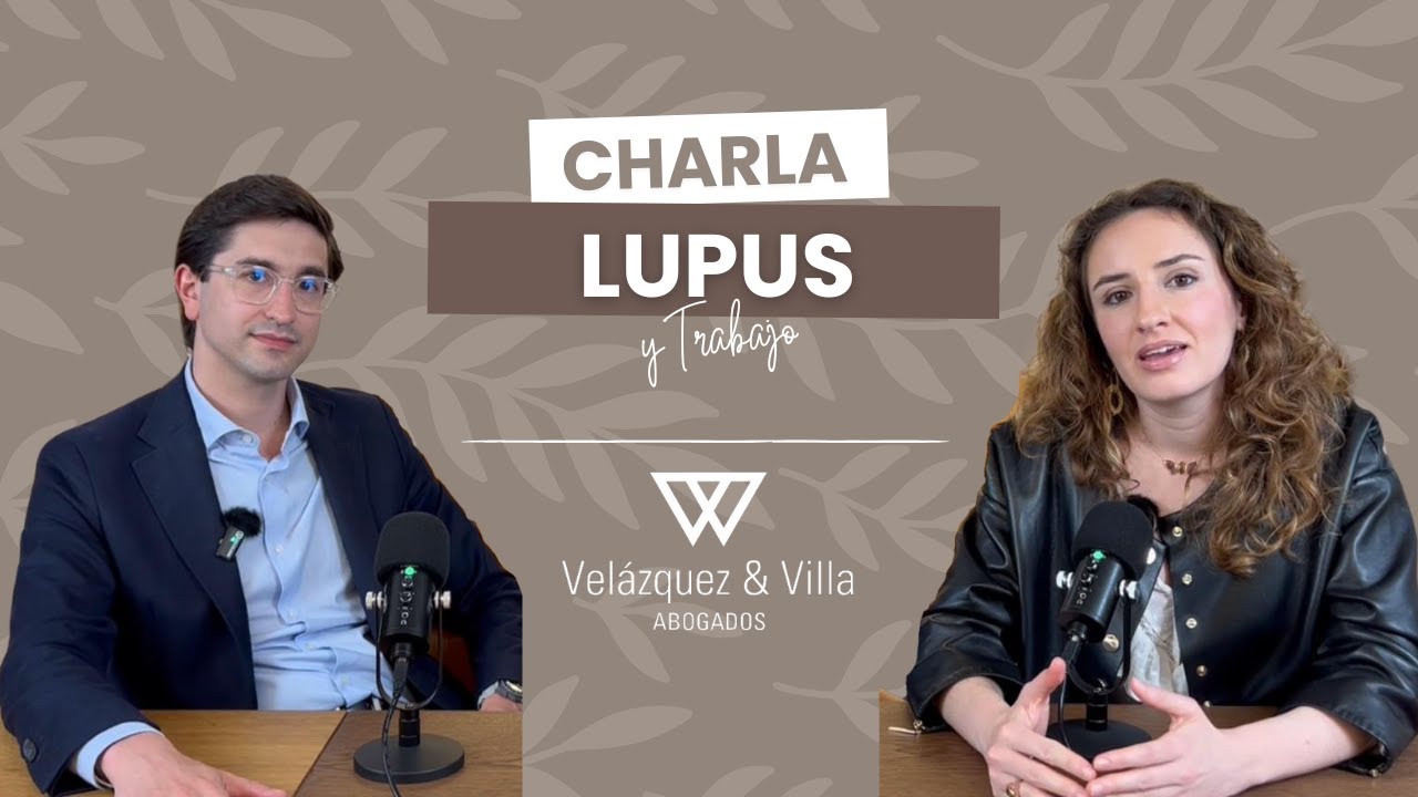 Incapacidad Permanente por Lupus | Velazquez&Villa Abogados