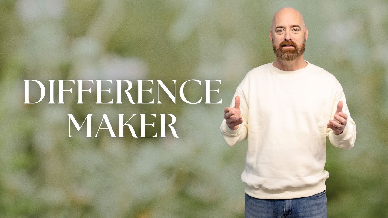 Difference Maker | Pastor Tom Watson