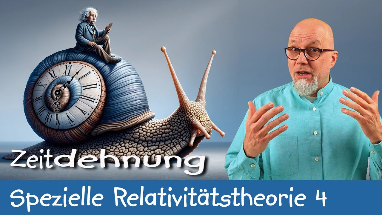 Zeitdilatation - Spezielle Relativitätstheorie 4