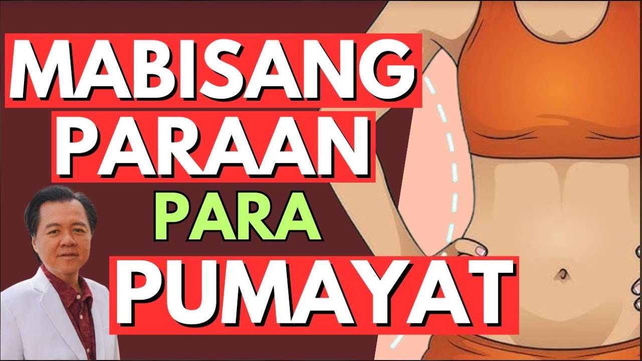 Mabisang Paraan Para Pumayat. By Doc Willie Ong
