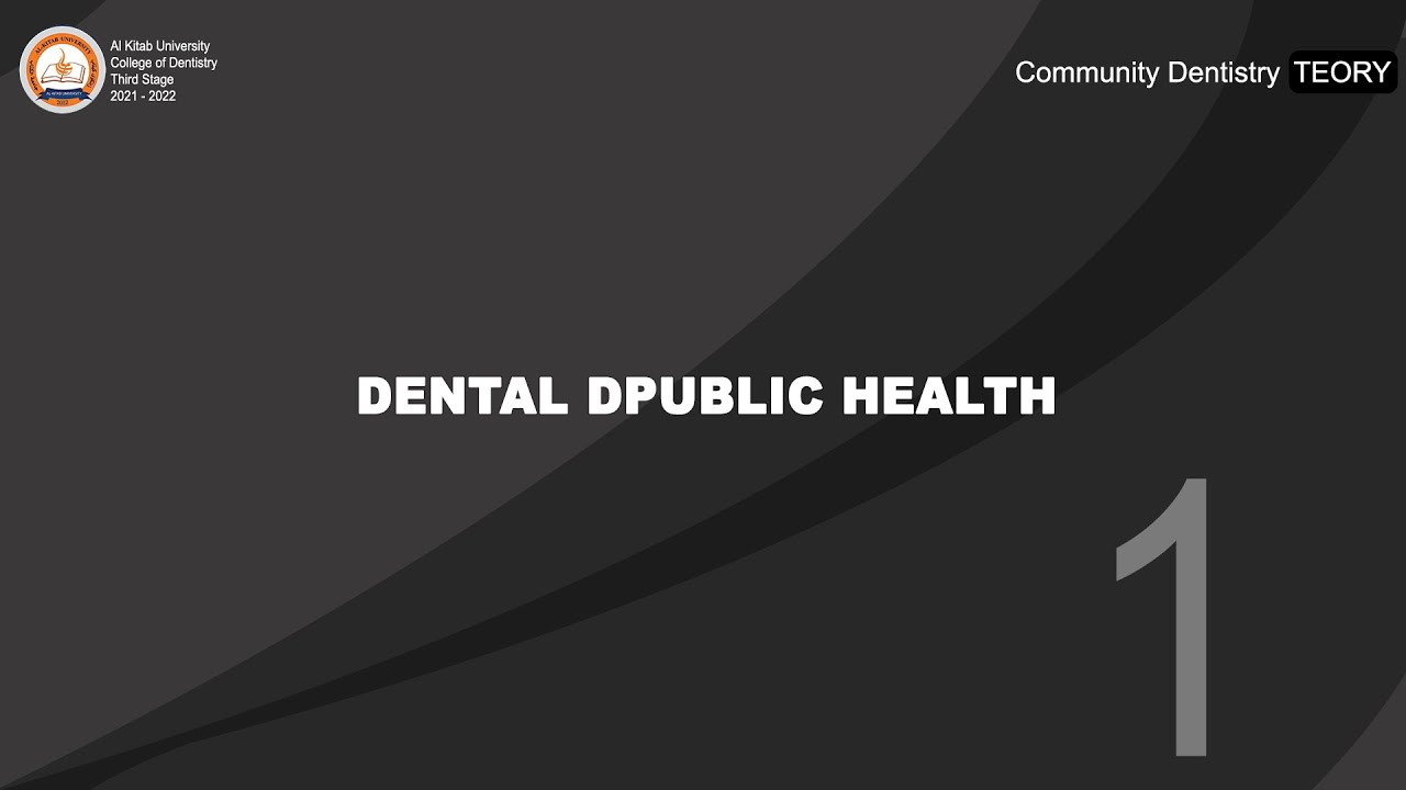 1 Dental Public Health | Community Dentistry THEORY