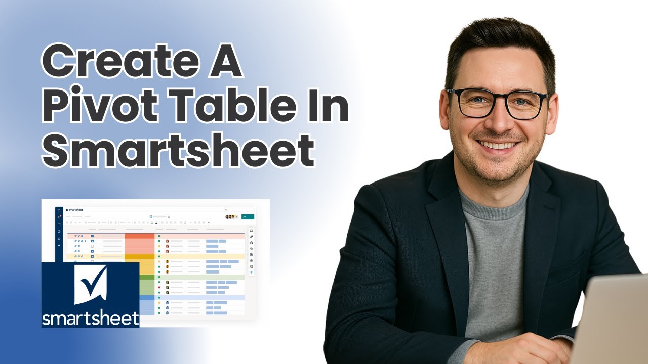 How To Create A Pivot Table In Smartsheet - Step by Step