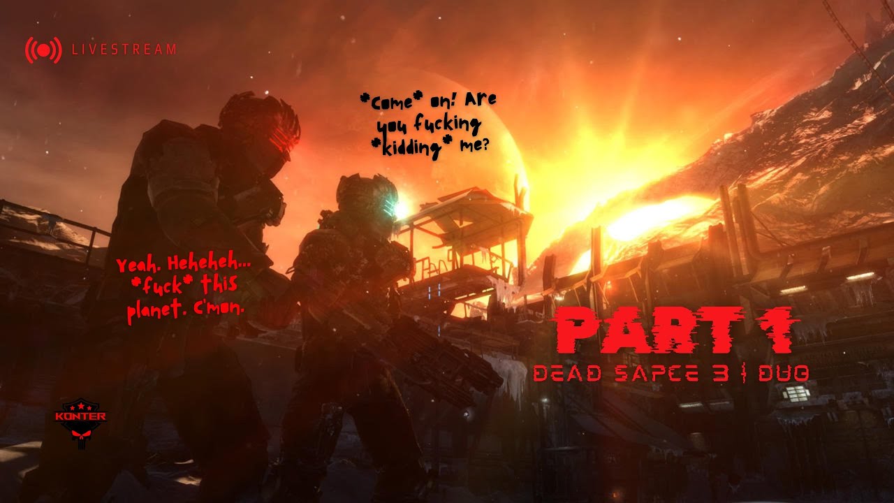 Dead Space 3 | Co-op | Walkthrough: Intense Action! Part 1 #deadspace2013 @KTRStreaming
