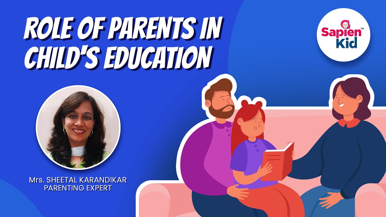 Role of Parents in Child's Education | Parenting Tips | SapienKid&trade;