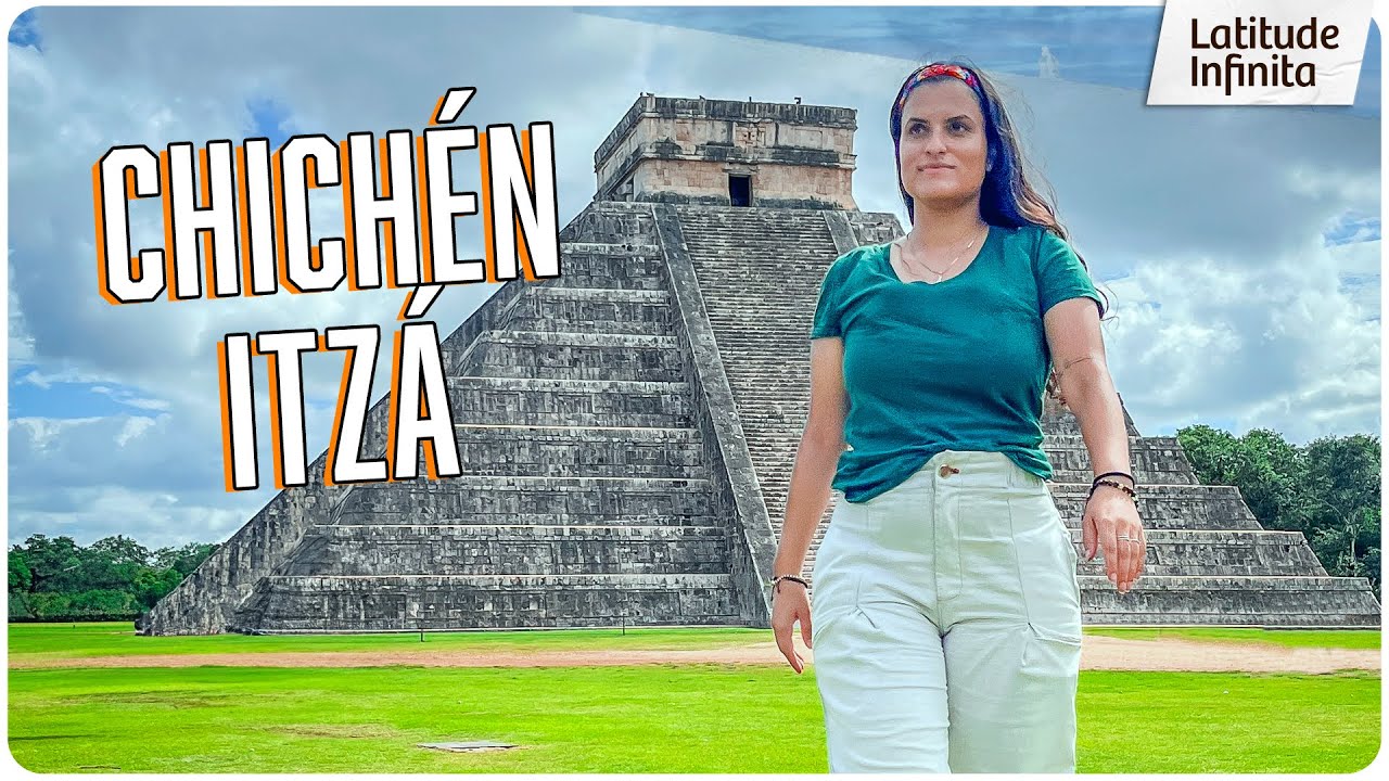 Vale a pena conhecer Chichén Itzá, México? - Uma das 7 maravilhas do mundo moderno