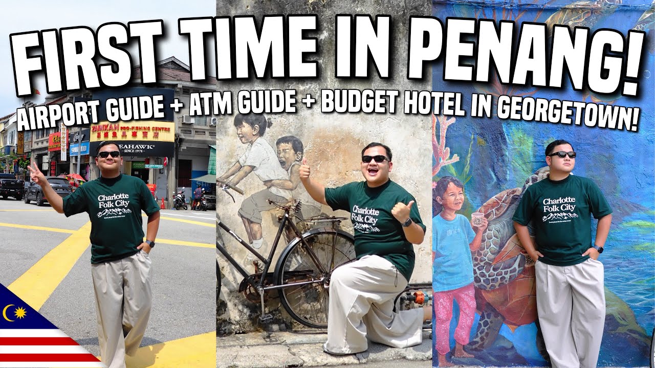 FIRST TIME IN PENANG: AIRPORT GUIDE + BUDGET HOTEL IN GEORGETOWN! 🇲🇾 | Ivan de Guzman