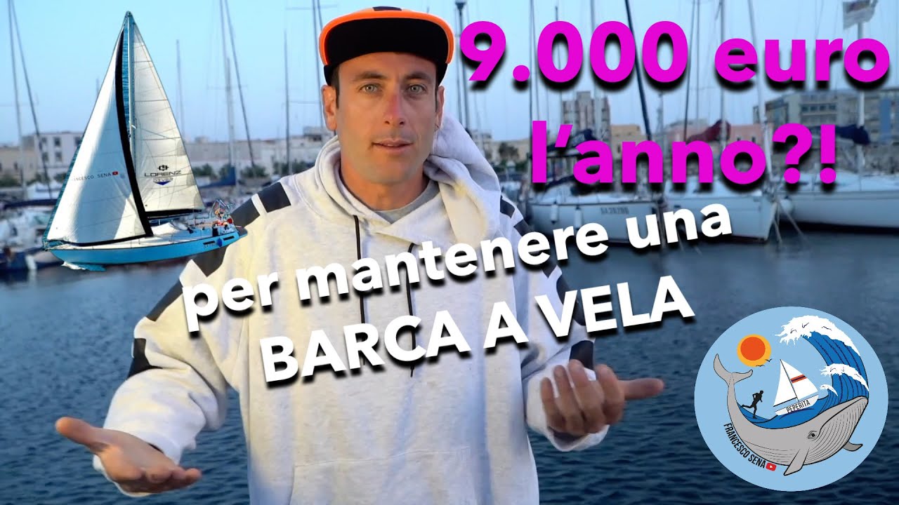 Ep.11 Costo Annuale di una Barca a Vela?!