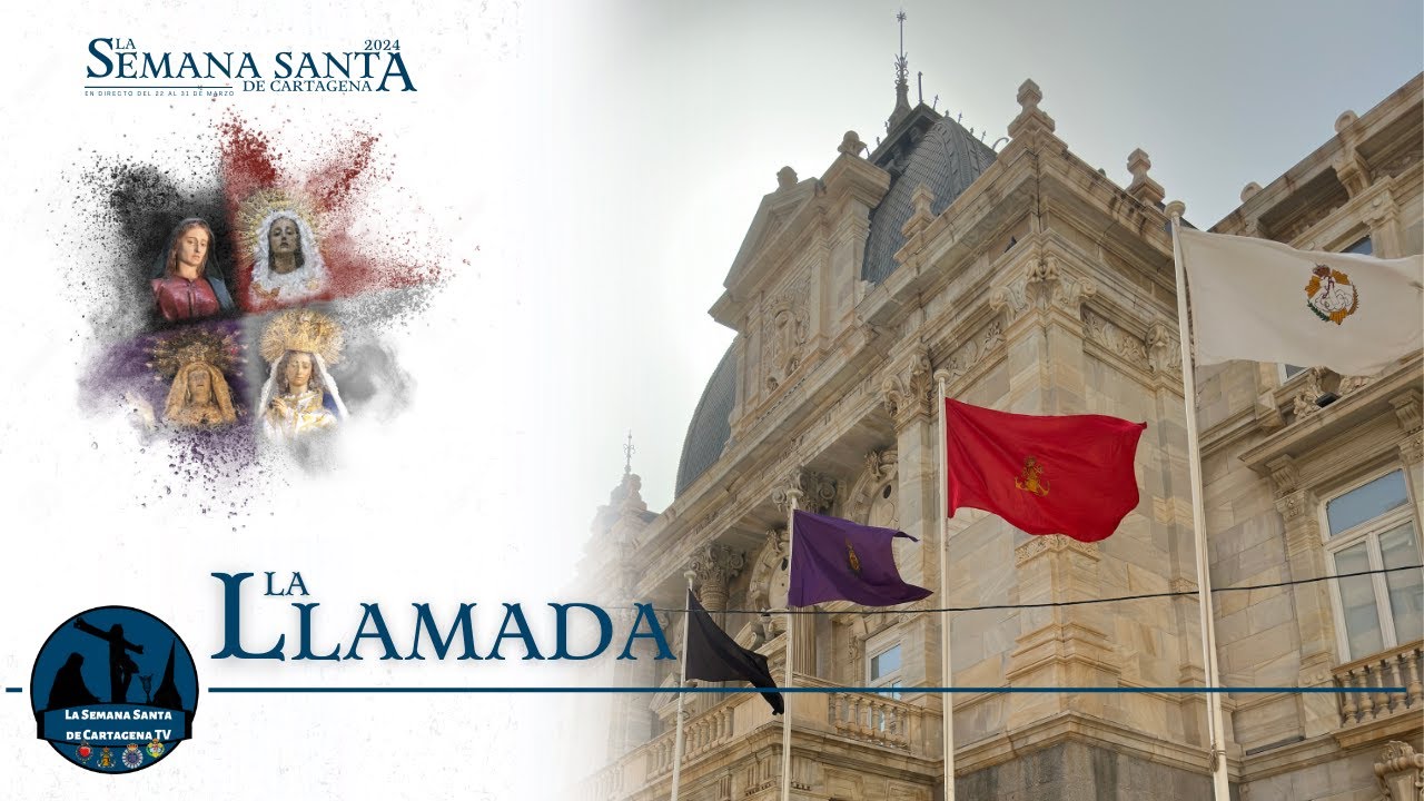 LA LLAMADA | LA SEMANA SANTA DE CARTAGENA 2024 | DIRECTO