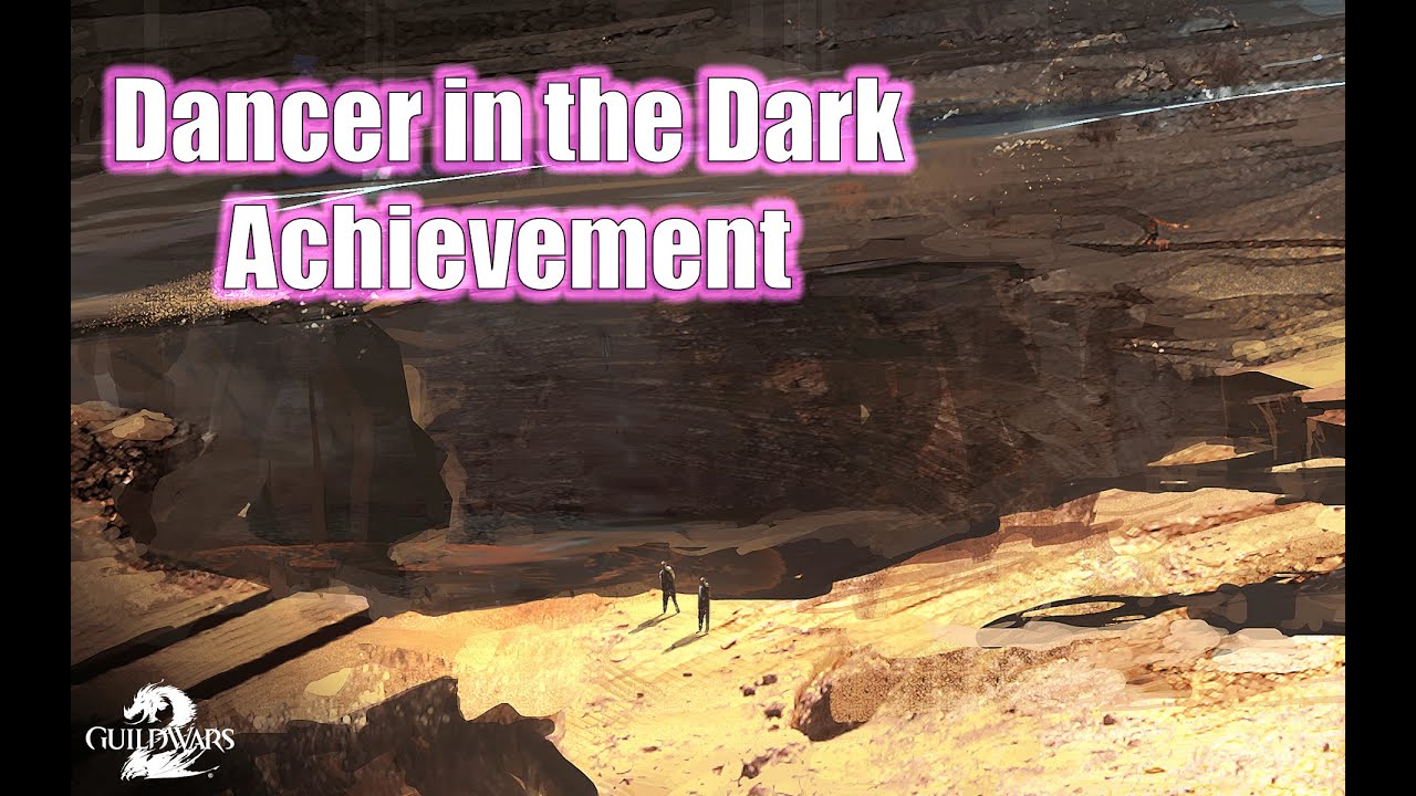 GW2 - Dancer in the Dark Achievement - Guild Wars 2