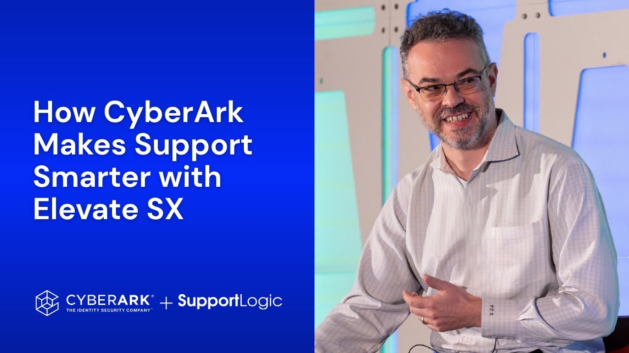 How CyberArk Makes Support Smarter with Elevate SX | Paul Kozlov @CyberarkSoftware