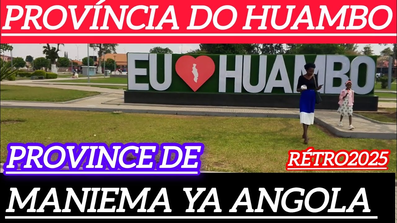 HUAMBO EYINDI BOTALA PROVINCE ORIENTALE YA ANGOLA.. L'INCROYABLE EN AFRIQUE 
