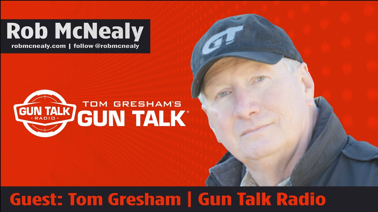 Tom Gresham - Gun Talk Radio