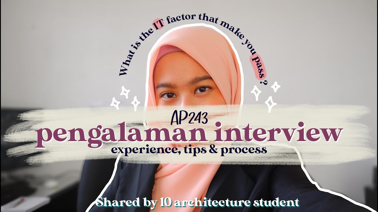 Pengalaman Interview for Seni Bina di UiTM Puncak Alam - Tips from student who PASS the INTERVIEW