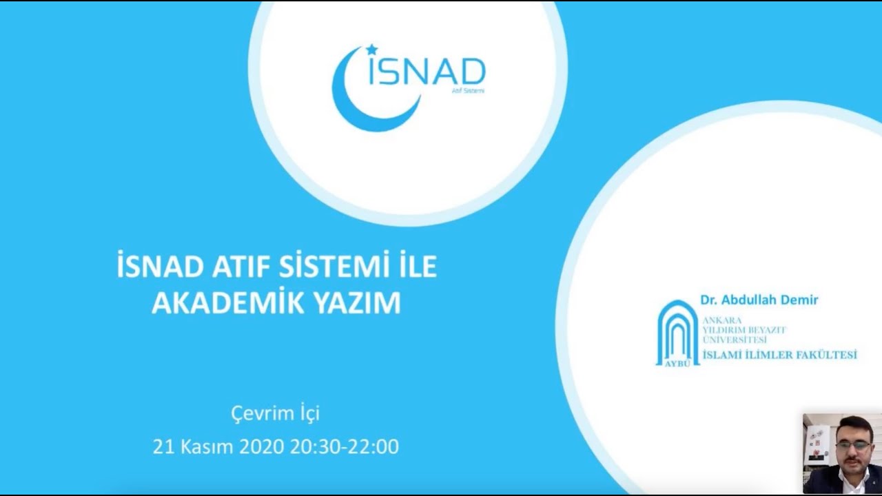İSNAD Atıf Sistemi ile Akademik Yazım - 1 (Dr. Abdullah Demir / İSNAD Geliştiricisi)