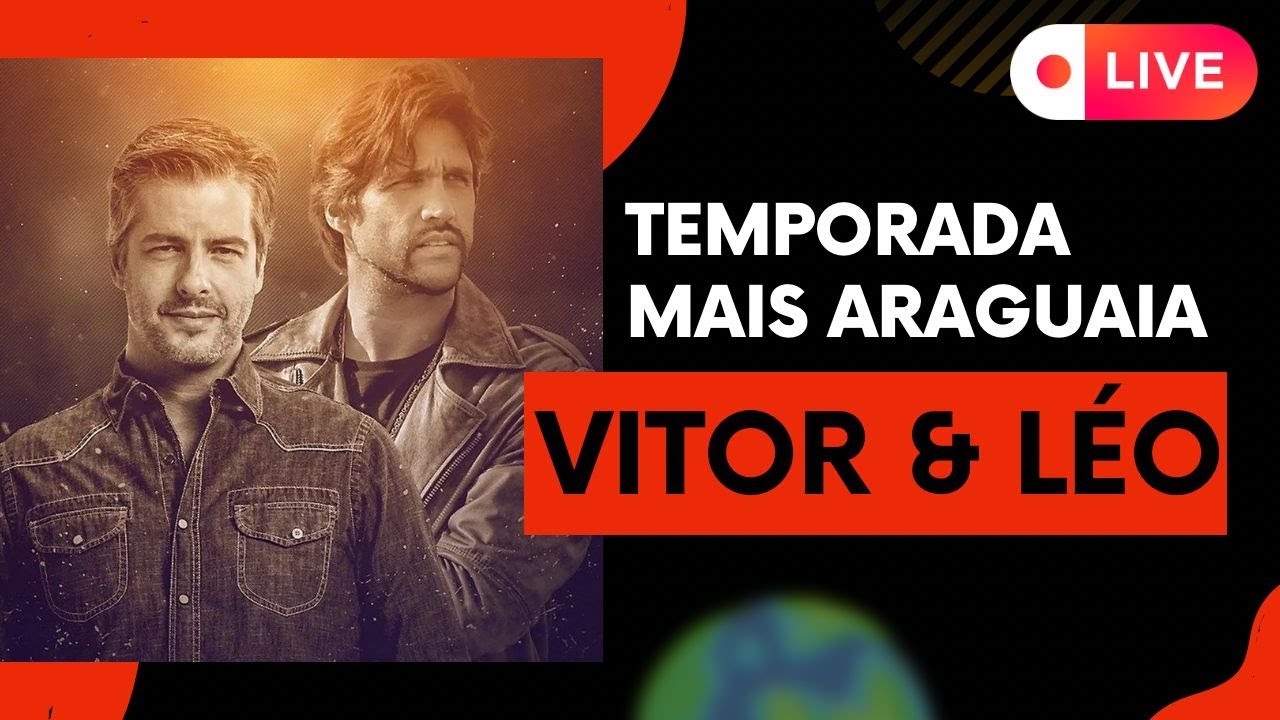 Temporada Mais Araguaia - Com Victor e Léo Ao Vivo