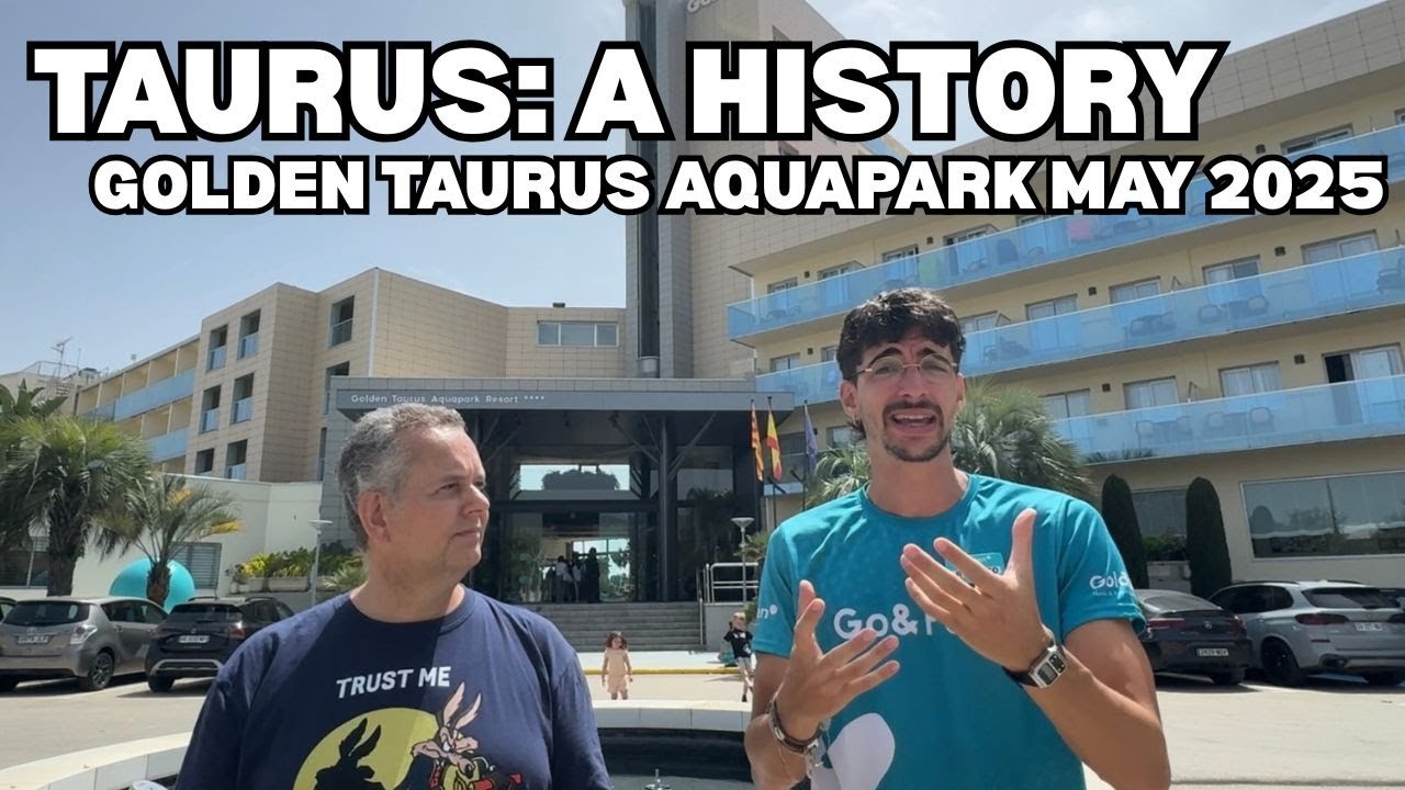 Taurus: A History - Golden Taurus Aquapark May 2025