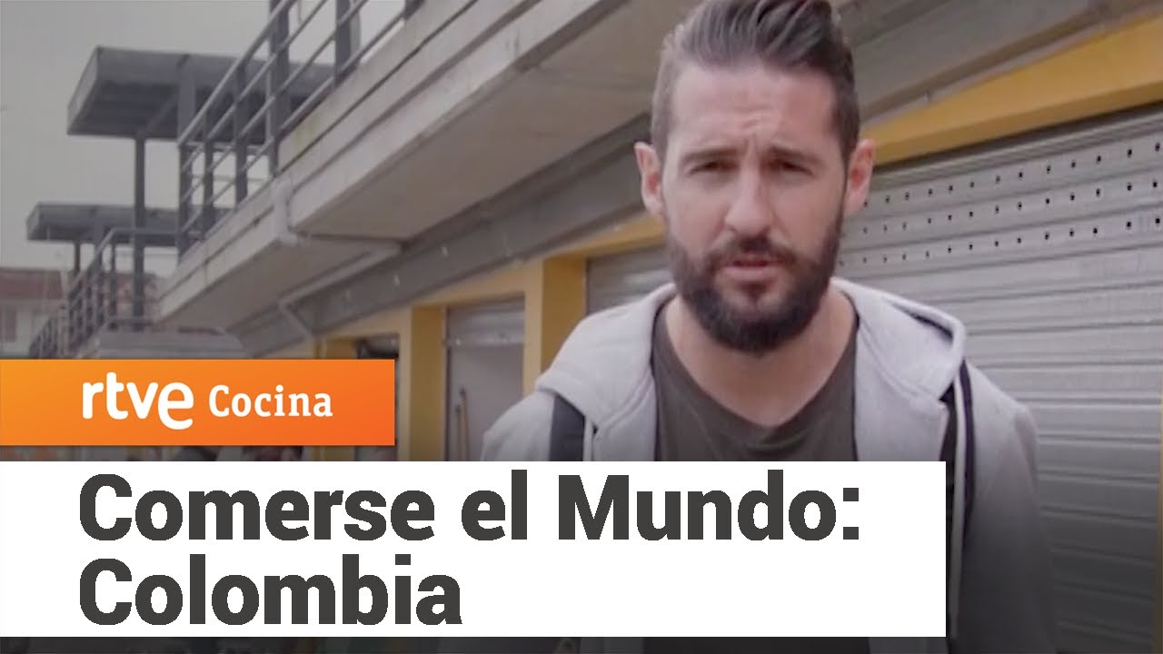 Comerse el Mundo: Colombia | RTVE Cocina