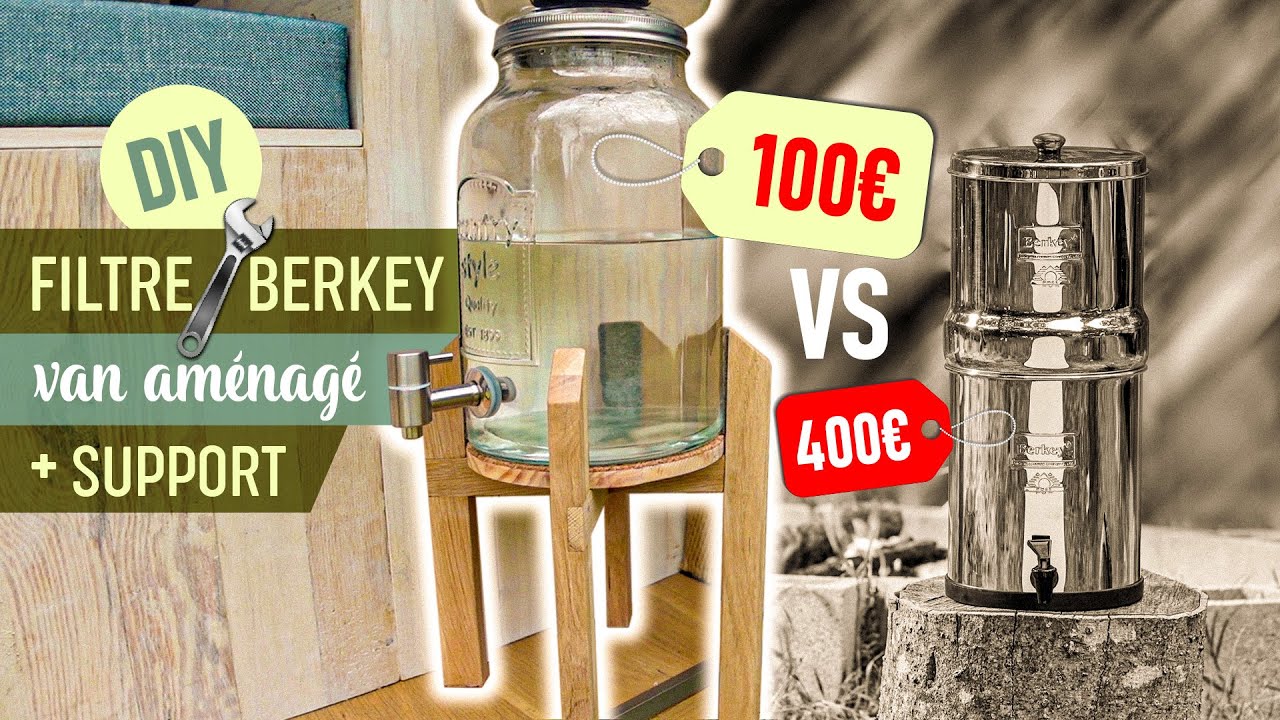 #38. Filtre à eau Berkey DIY pour van aménagé + support