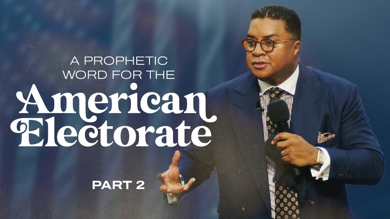 A Prophetic Word to the American Electorate (Part 2)