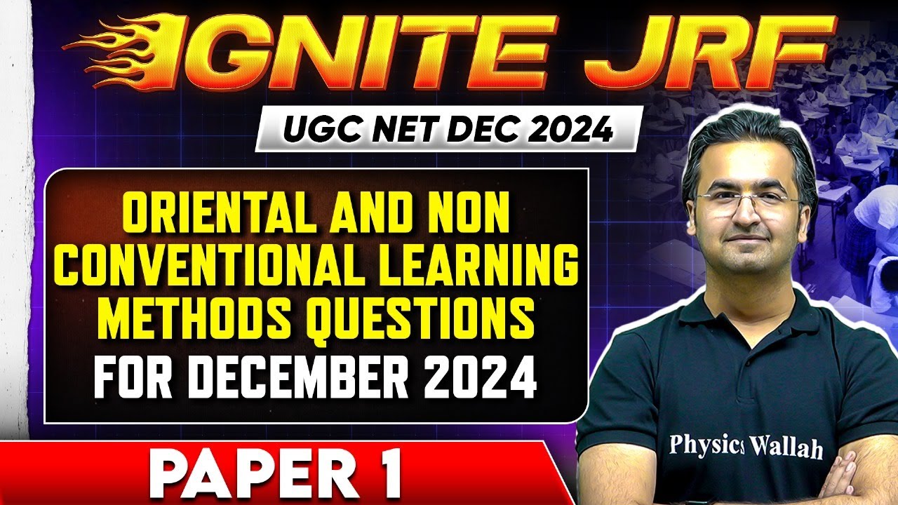 Oriental & Non Conventional Learning Methods Questions | UGC NET Dec 2024 | Paper 1 | Nishant Sir