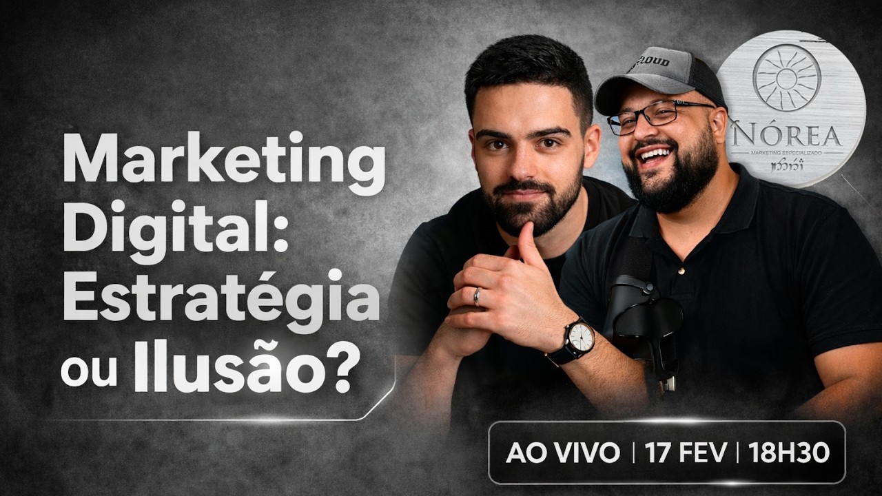 Marketing Digital, Estratégia ou Ilusão? | Guilherme Faleiros | Nórea PodCast