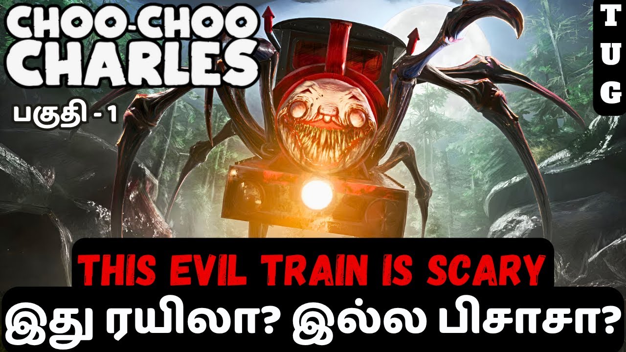 My TERRIFYING First Meeting With CHOO-CHOO CHARLES! 😨 TAMIL Gameplay | PART 1