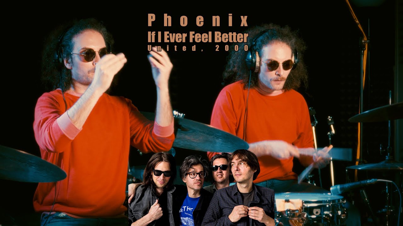 Phoenix - If I Ever Feel Better (DRUM COVER)