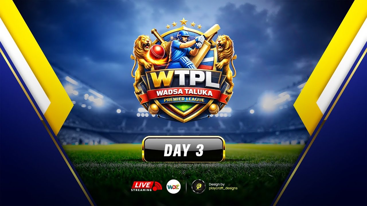 Wadsa Taluka Premiere League Season - 1 | Day 3 | WDZ