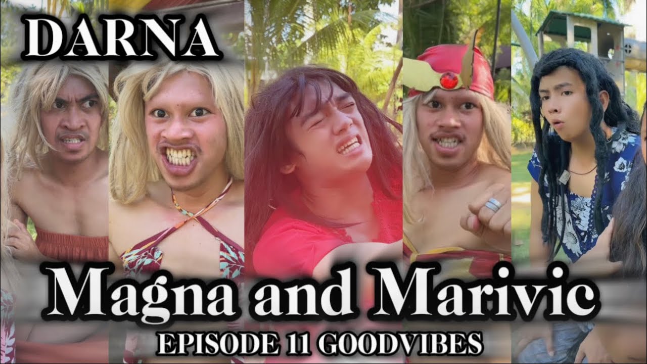 DARNA | EPISODE 11 | MAGNA AND MARIVIC | GOODVIBES
