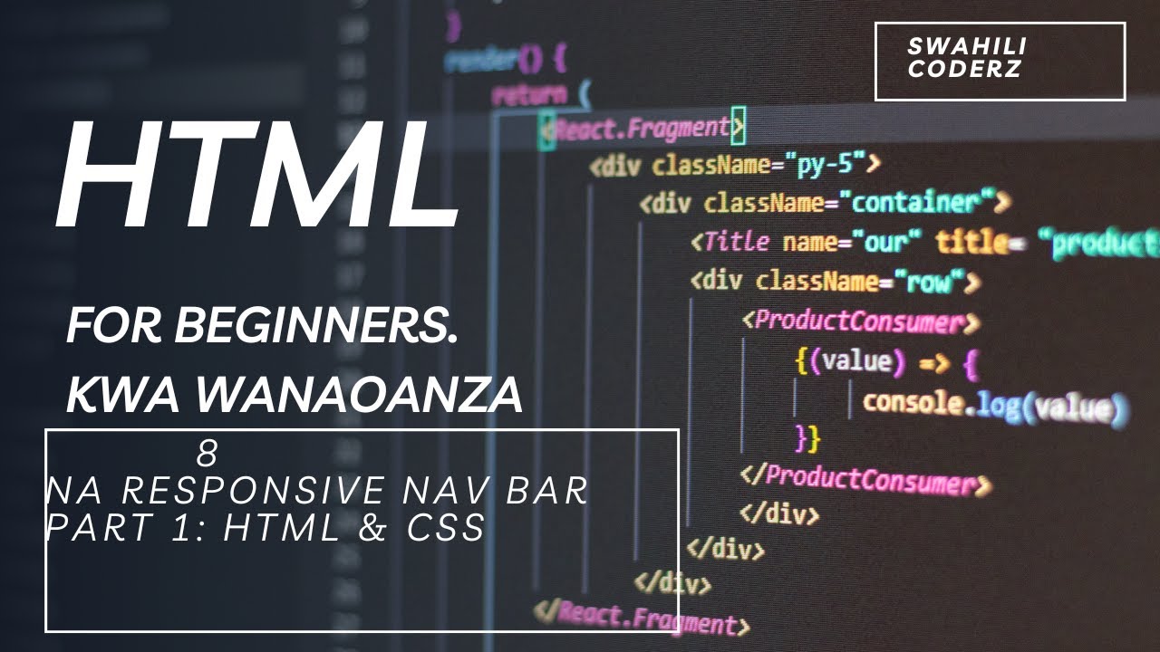 Responsive Nav Bar Part 1: HTML & CSS (Swahili Coderz Tutorial)
