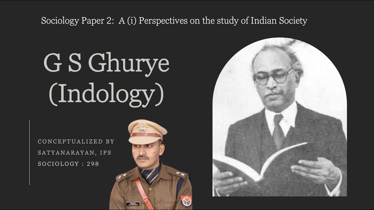 GS Ghurye Indian Sociology | Indology | Sociology optional for UPSC CSE | Satyanarayan IPS