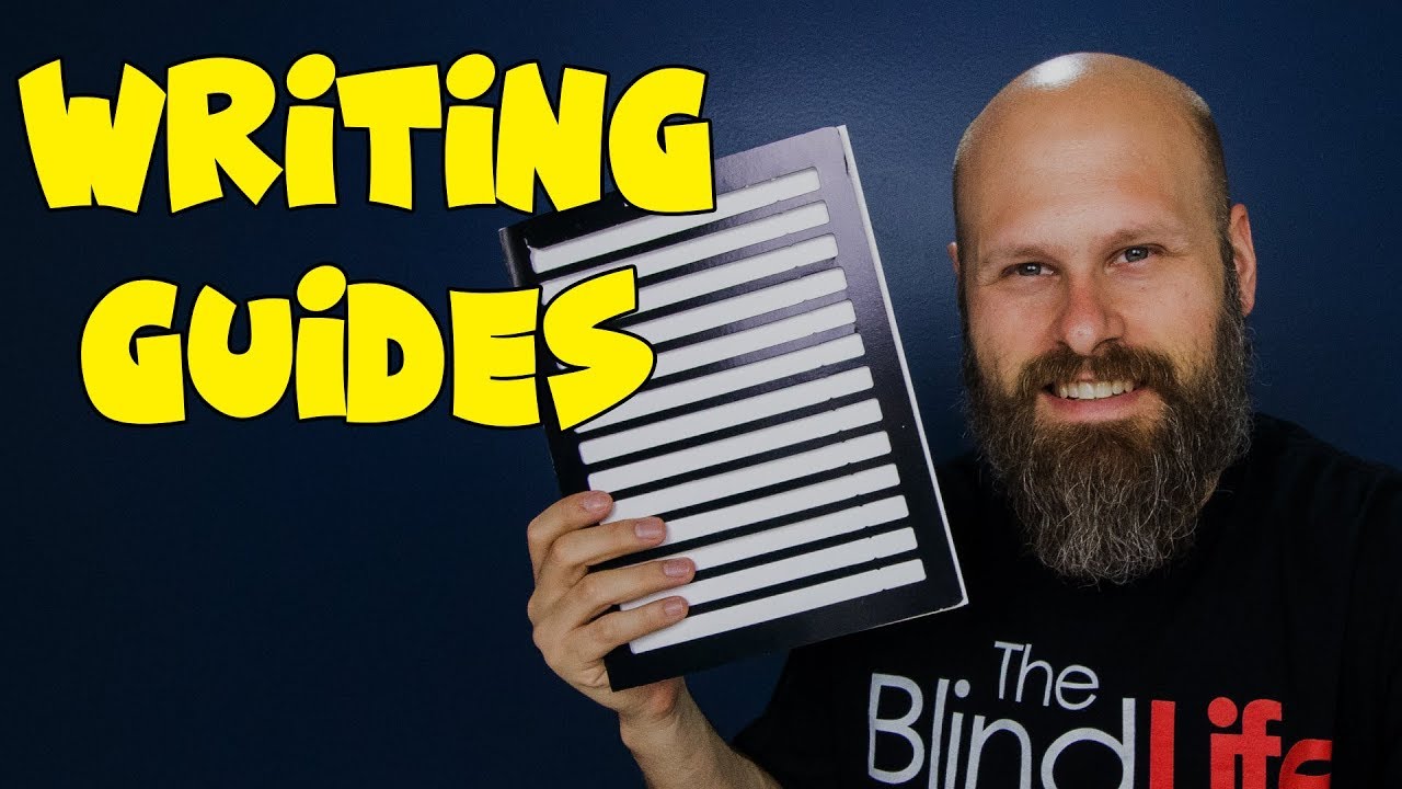Writing Guides For The Blind - The Blind Life